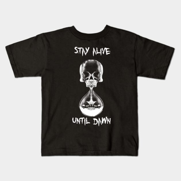 Stay Alive (WhiteVersion) Kids T-Shirt by xGandalf